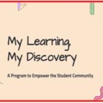 24th August 2022 : ‘My learning, My discovery!’ is an initiative to promote students of grade XII to discover what they wish to learn that is not taught.